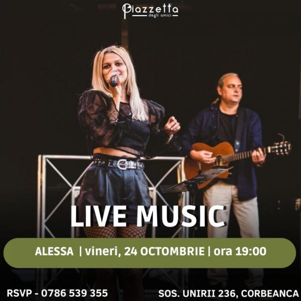 LIVE MUSIC - Alessa - Vineri, 24 octombrie 2025