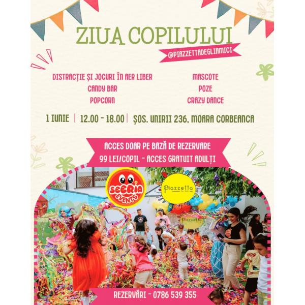 ZIUA COPILULUI - 1 IUNIE - PIAZZETTA